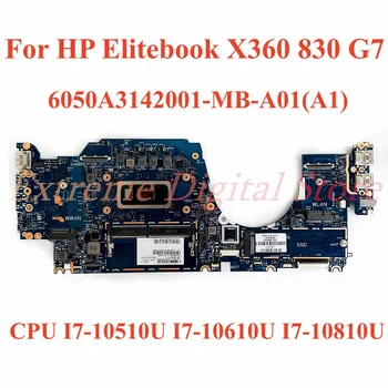 Для HP Elitebook X360 830 G7 Материнская плата ноутбука 6050A3142001-MB-A01 (A1) с процессором I7-10510U I7-10610U I7-10810U 100% Тест