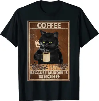 Кофе, потому что Убийство- это неправильно, Черный Кот пьет кофе, Забавная футболка, футболки в стиле хип-хоп, Топы, тройники для мужчин, Досуг, Горячая распродажа